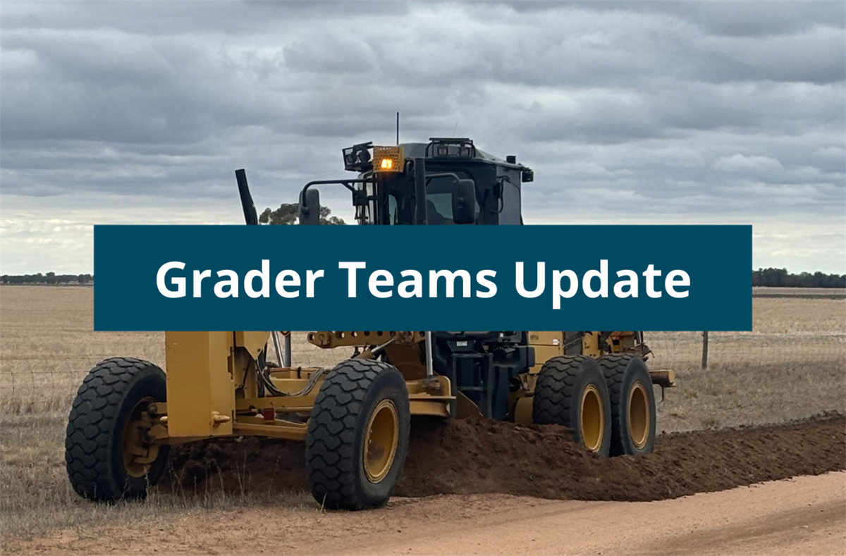 Grader Teams Update 11th September - Yarriambiack Shire Council